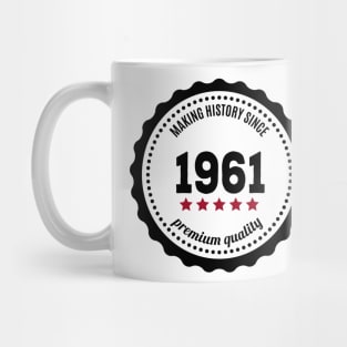 Making history since 1961 badge Mug